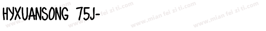 HYXuanSong 75J字体转换